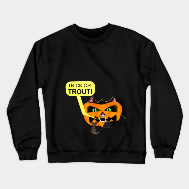 Trick or Trout (3) Crewneck Sweatshirt by CybertronixWolf